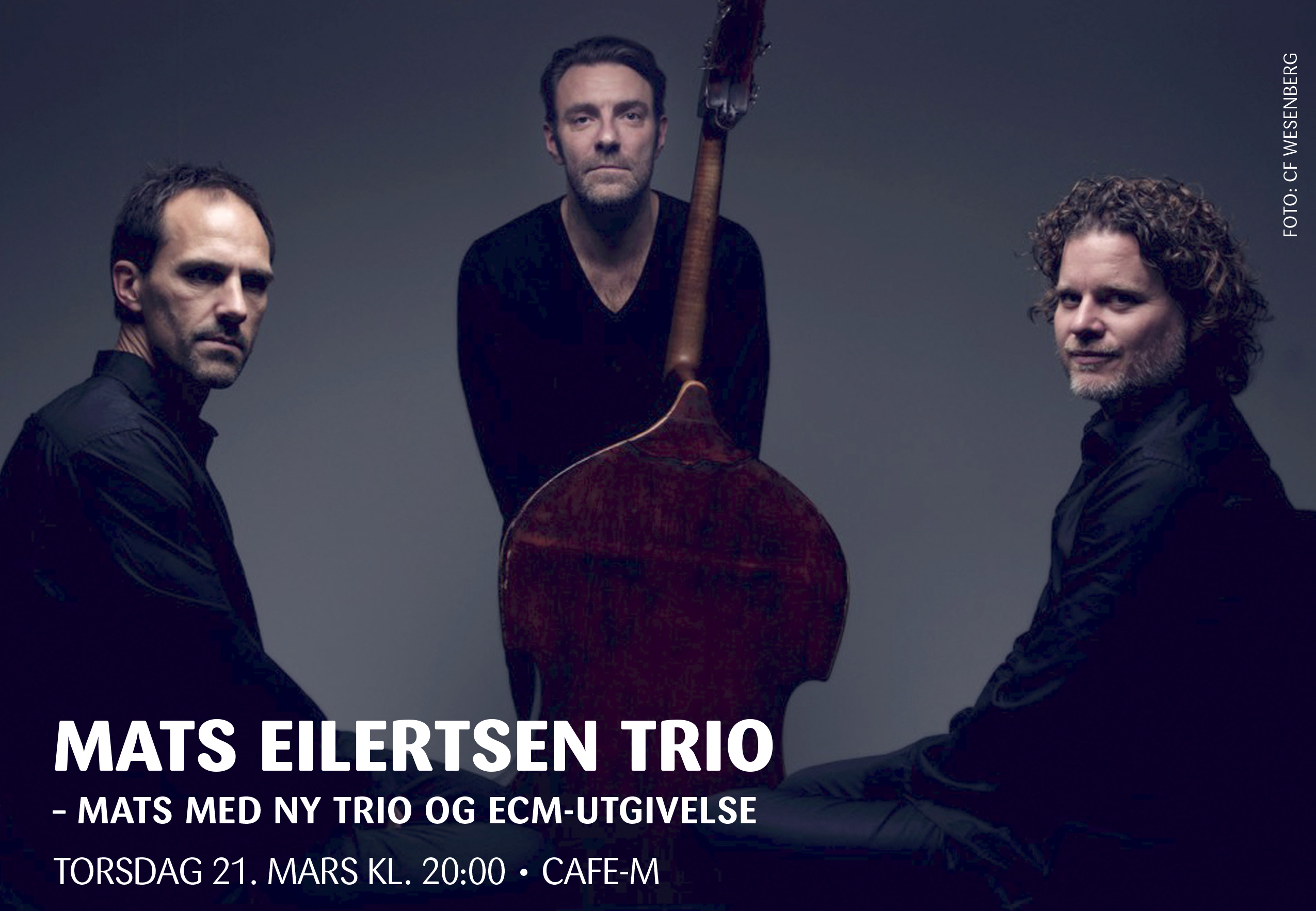 Mats Eilertsen Trio Mats med ny trio og Ecmutgivelse Jazz i