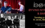 Bø Jazzklubb presenterer: ØYVIND NYPAN TRIO + BARK