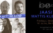 Bø Jazzklubb presenterer: JAASI + Mattis Kleppen