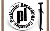 Particular Recordings Collective labelkveld