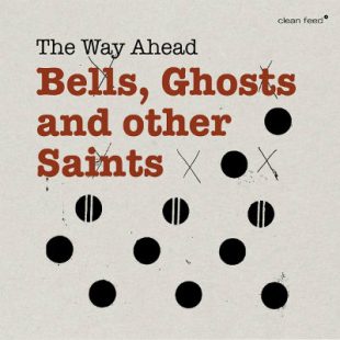 «Bells, Ghosts and other Saints» cover