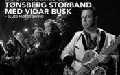 Tønsberg Storband med Vidar Busk – Blues møter Swing