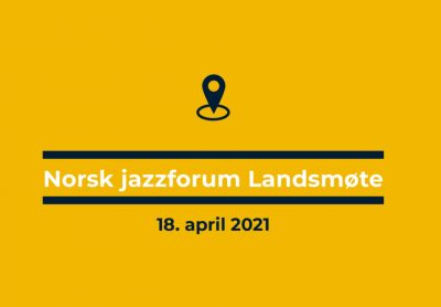 Digitalt landsmøte i Norsk jazzforum