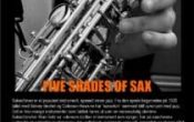 Five Shades of Sax – «Hyldest til saxofonen»