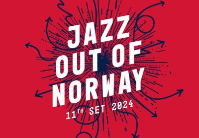 Utlysning Jazz Out of Norway 11th Set