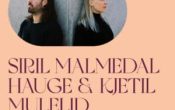 Siril Malmedal Hauge & Kjetil Mulelid