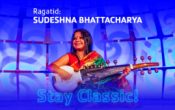 Ragatid: Stay Classic! Med Sudeshna Bhattacharya