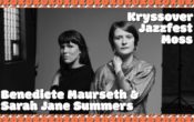 Benedicte Maurseth og Sarah-Jane Summers Project – Kryssover Jazzfest Moss