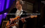 Jazz på Kampen: Hans Mathisen Quintet – Moving Forward