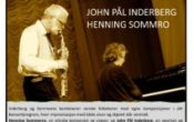 JOHN PÅL INDERBERG & HENNING SOMMERO