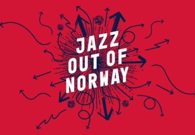 Utlysning Jazz Out of Norway 12th Set