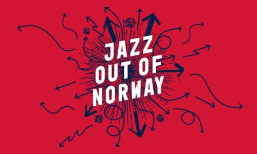 Utlysning Jazz Out of Norway 12th Set