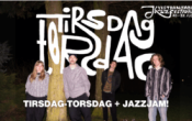 Tirsdag – Torsdag + Jazzjam!!! // Kristiansand Jazzfestival