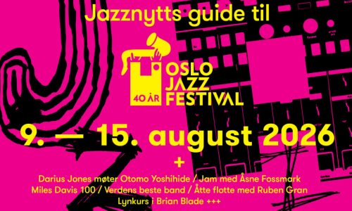 NTT: Remsas store Oslojazz-guide