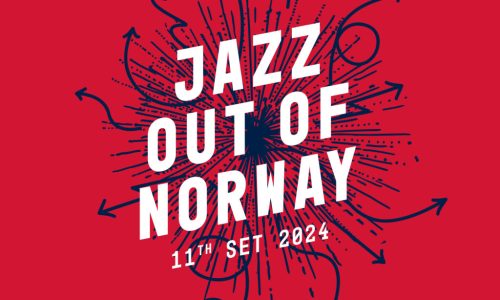 Utlysning Jazz Out of Norway 11th Set