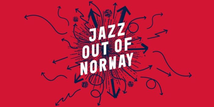Utlysning Jazz Out of Norway 12th Set