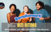 Riti Ritimo – barnekonsert! // Tynset jazzklubb