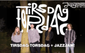 Tirsdag – Torsdag + Jazzjam!!! // Kristiansand Jazzfestival