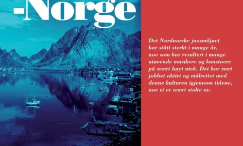 Nordnorsk jazzinvasjon på Nasjonal Jazzscene