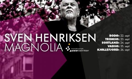 Nordnorsk Jazzsenter presenterer Sven Henriksen på turne i Nord-Norge uke 39!