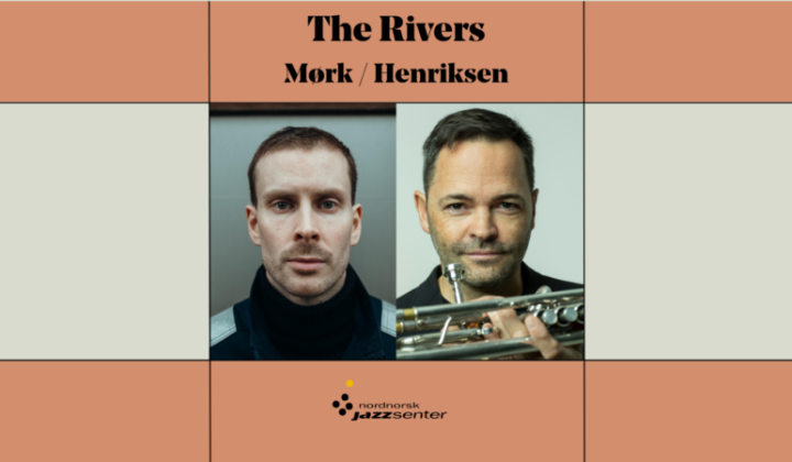 BENJAMIN MØRK & ARVE HENRIKSEN