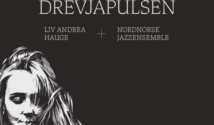 Nordnorsk Jazzensemble turnerer med «Drevjapulsen» høsten 2026