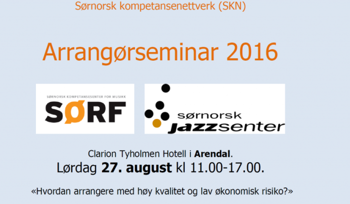 Sørnorsk Arrangørseminar 2016 nærmer seg!