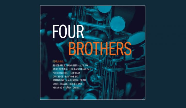 Four Brothers på Sørnorsk jazzsenterturné 10.-20. nov.