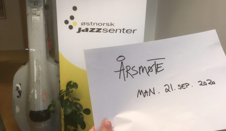 Årsmøte i Østnorsk jazzsenter